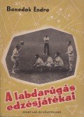 Benedek Endre - A labdarúgás edzésjátékai