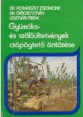Horánszky Zsigmond,Gergely István,Ligetvári Ferenc - Gyümölcs- és szőlőültetvények csöpögtető öntözése