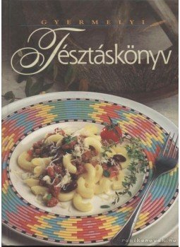 Tóth Zsuzsanna - Gyermelyi tésztáskönyv Tóth Zsuzsanna - Gyermelyi tésztáskönyv, 0 antikvár könyv