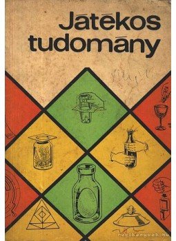 Pál István - Játékos tudomány Pál István - Játékos tudomány, 1969 antikvár könyv