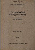 Dr. Füle Sándor (szerk.) - Neveléselméleti szöveggyűjtemény