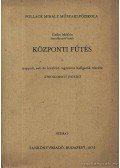 Czikó Miklós - Központi fűtés I.