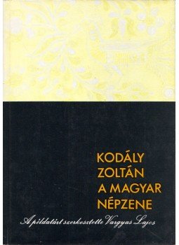 Kodály Zoltán, Vargyas Lajos - A magyar népzene, Budapest 1981 antikvár könyv