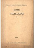 Kováts Miklós - Vízellátás I.