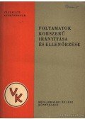 Ligeti György - Folyamatok korszerű irányítása és ellenőrzése