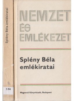 Splény Béla - Splény Béla emlékiratai I-II. Splény Béla - Splény Béla emlékiratai I-II., Budapest 1984 antikvár könyv