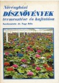 Dr. Nagy Béla - Növényházi dísznövények termesztése és hajtatása