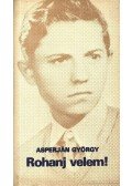 Asperján György - Rohanj velem!