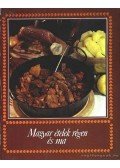 Beleznai Károlyné - Magyar ételek régen és ma