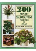 Gilbert, Richard - 200 kedvelt szobanövény