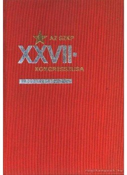  - Az SZKP XXVII. kongresszusa, Budapest 1986 antikvár könyv