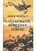Simai Mihály - A félszárnyú tündérek völgye