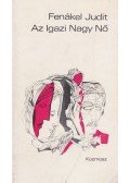 Fenákel Judit - Az Igazi Nagy Nő