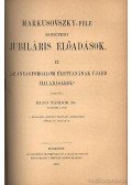 Than Károly,Dr. Klug Nándor - Markusovszky-féle egyetemi jubiláris előadások I-II. kötet egyben