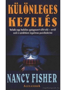 Fisher, Nancy - Különleges kezelés Fisher, Nancy - Különleges kezelés, Pécs 1996 antikvár könyv