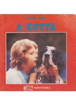 Lantos Tibor - A kutya Lantos Tibor - A kutya, Budapest 1988 antikvár könyv