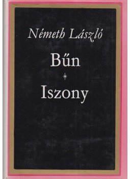 Németh László - Bűn / Iszony Németh László - Bűn / Iszony, Budapest 1971 antikvár könyv