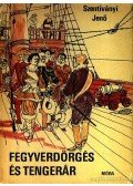 Szentiványi Jenő - Fegyverdörgés és tengerár