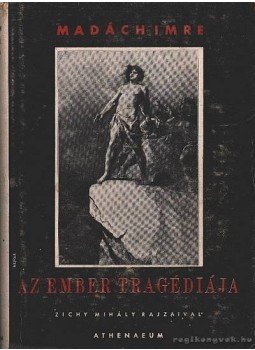 Madách Imre - Az ember tragédiája Madách Imre - Az ember tragédiája, Budapest 1948 antikvár könyv