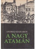 Andrej Szaharov - A nagy atamán