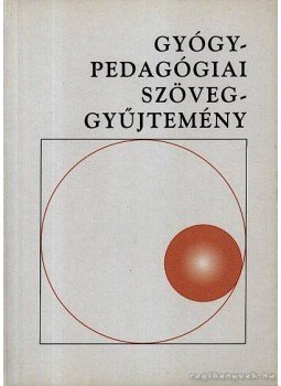 Hoffmann Judit - Gyógypedagógiai szöveggyűjtemény Hoffmann Judit - Gyógypedagógiai szöveggyűjtemény, Pécs 1996 antikvár könyv