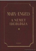 Marx-Engels,Karl Marx,Friedrich Engels - A német ideológia