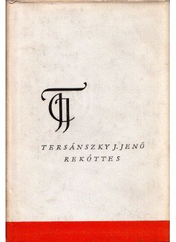 Tersánszky J. Jenő - Rekőttes Tersánszky J. Jenő - Rekőttes, Budapest 1963 antikvár könyv