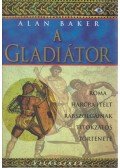 Baker Alan - A gladiátor