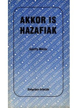 Györffy Miklós - Akkor is hazafiak Györffy Miklós - Akkor is hazafiak, Budapest 0 antikvár könyv