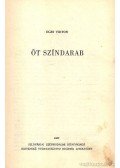 Egri Viktor - Öt színdarab