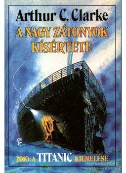 Arthur C. Clarke - A nagy zátonyok kísértete Arthur C. Clarke - A nagy zátonyok kísértete, Budapest 1995 antikvár könyv
