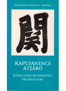 Jen-csao, Cun-csiang - Kapujanincs átjáró Jen-csao, Cun-csiang - Kapujanincs átjáró, Budapest 1987 antikvár könyv