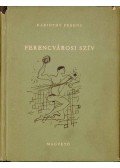 Karinthy Ferenc - Ferencvárosi szív