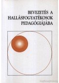 Kozma Béla - Bevezetés a hallásfogyatékosok pedagógiájába