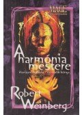 Weinberg, Robert - A harmónia mestere