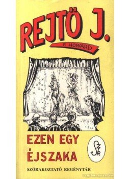 Rejtő Jenő, P. Howard - Ezen egy éjszaka Rejtő Jenő, P. Howard - Ezen egy éjszaka, Budapest 1993 antikvár könyv