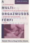Abrams, Doug Carlton,Mantak Chia - A multiorgazmusos férfi