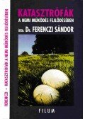 Ferenczi Sándor - Katasztrófák a nemi működés fejlődésében