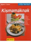 Cramm, Dagmar von - Főzési tanácsadó kismamáknak