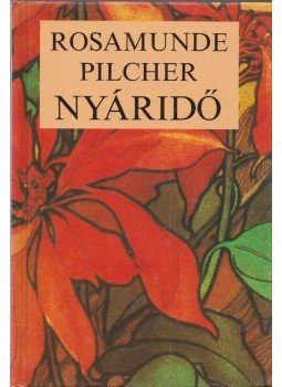 Rosamunde Pilcher - Nyáridő Rosamunde Pilcher - Nyáridő, Budapest 1994 antikvár könyv