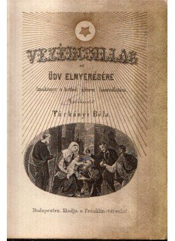 Tárkányi Béla - Vezércsillag az üdv elnyerésére Tárkányi Béla - Vezércsillag az üdv elnyerésére, Budapest 1890 antikvár könyv