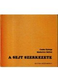 Csaba György,Madarász Bálint - A sejt szerkezete