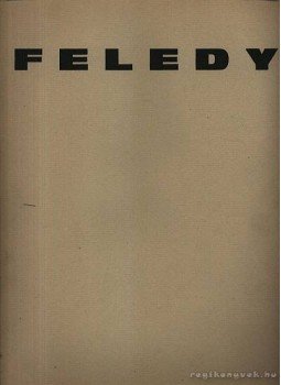 Miklós Pál - Feledy Gyula ötvenhat rajza (számozott) Miklós Pál - Feledy Gyula ötvenhat rajza (számozott), Békéscsaba 1985 antikvár könyv
