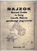 Lipták Pál - Rajzok Bornai Zsófia és öreg Lászik Mátyás gazdasági jegyzésein (számozott)