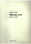 Juhász Ferenc - Három vers Három évtized (számozott)