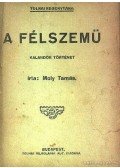 Moly Tamás - A félszemű