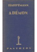 Hauptmann, Gerhart - A démon
