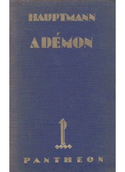 Hauptmann, Gerhart - A démon Hauptmann, Gerhart - A démon, Budapest 0 antikvár könyv
