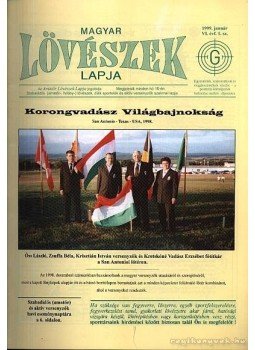 Gulyás Gábor - Magyar lövészek lapja 1999 Gulyás Gábor - Magyar lövészek lapja 1999, Budapest 1999 antikvár könyv