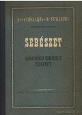 Tóth József,Soltész Lajos - Sebészet